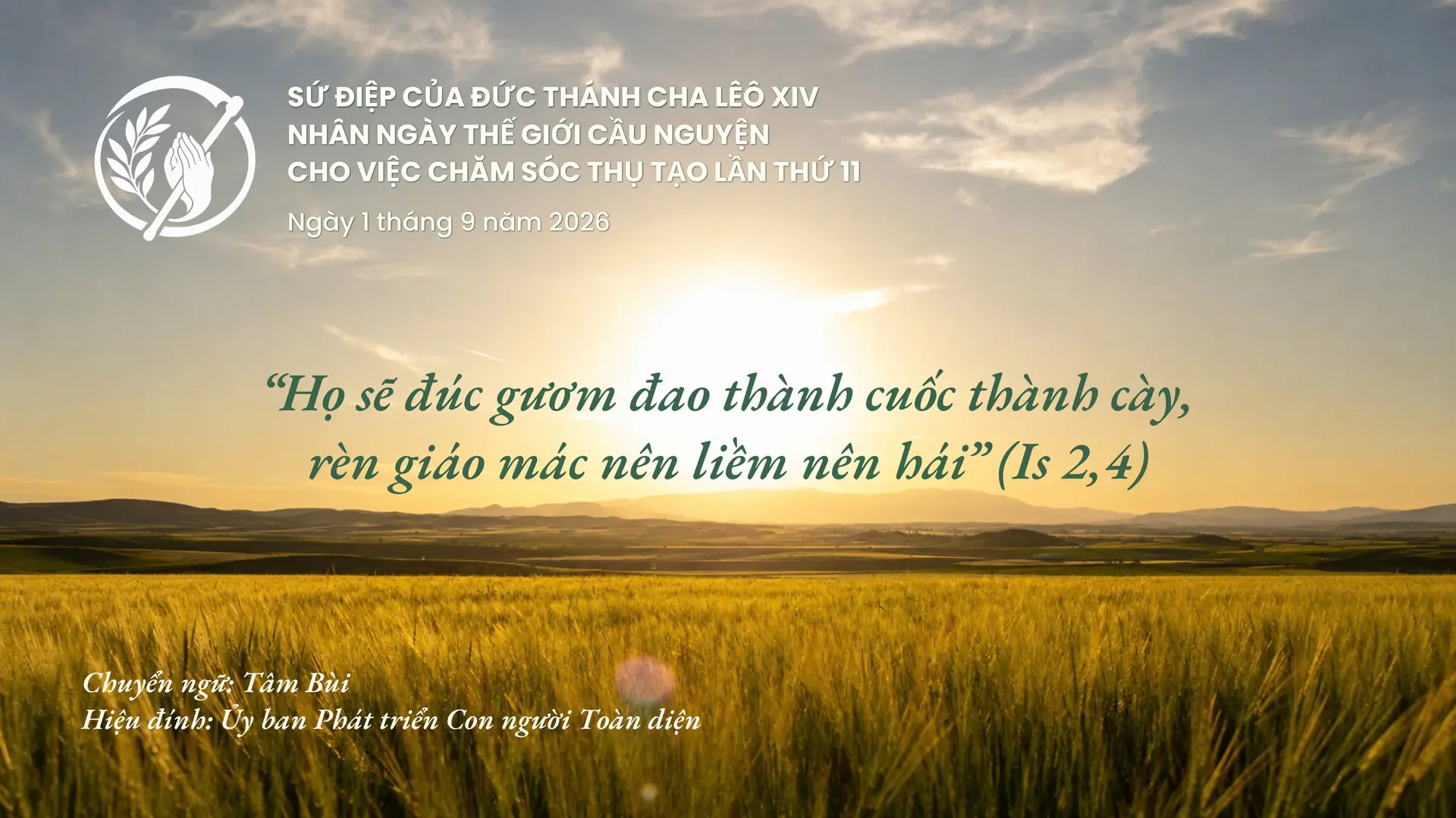 Sứ điệp Đức Thánh cha nhân ngày Thế giới Cầu nguyện cho việc Chăm sóc Thụ tạo năm 2026: “Họ sẽ đúc gươm đao thành cuốc thành cày, rèn giáo mác nên liềm nên hái”